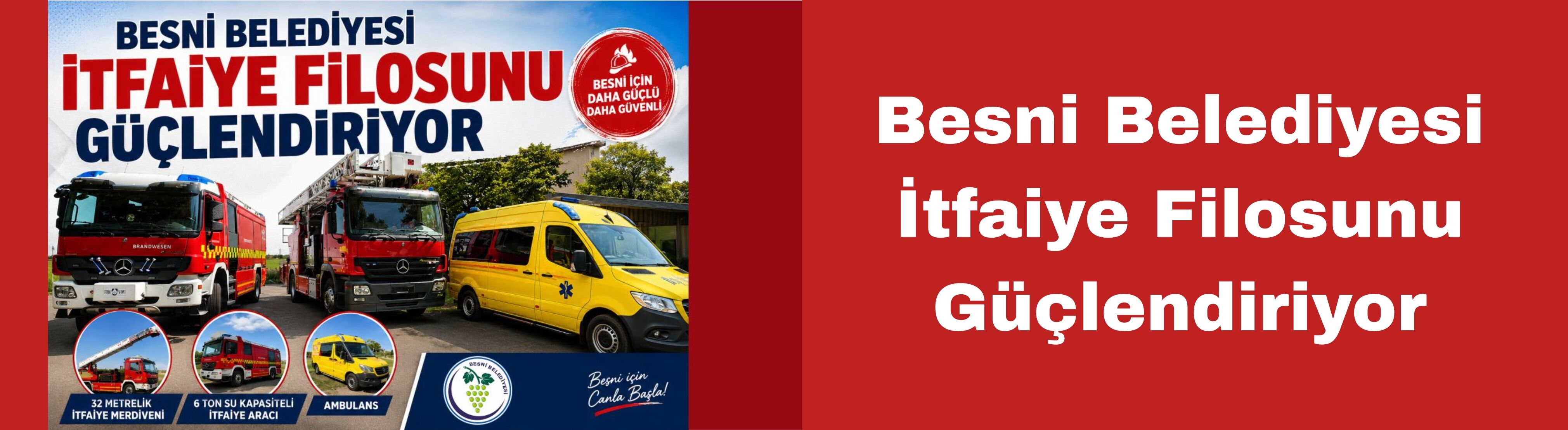 Besni Belediyesi İtfaiye Filosunu Güçlendiriyor