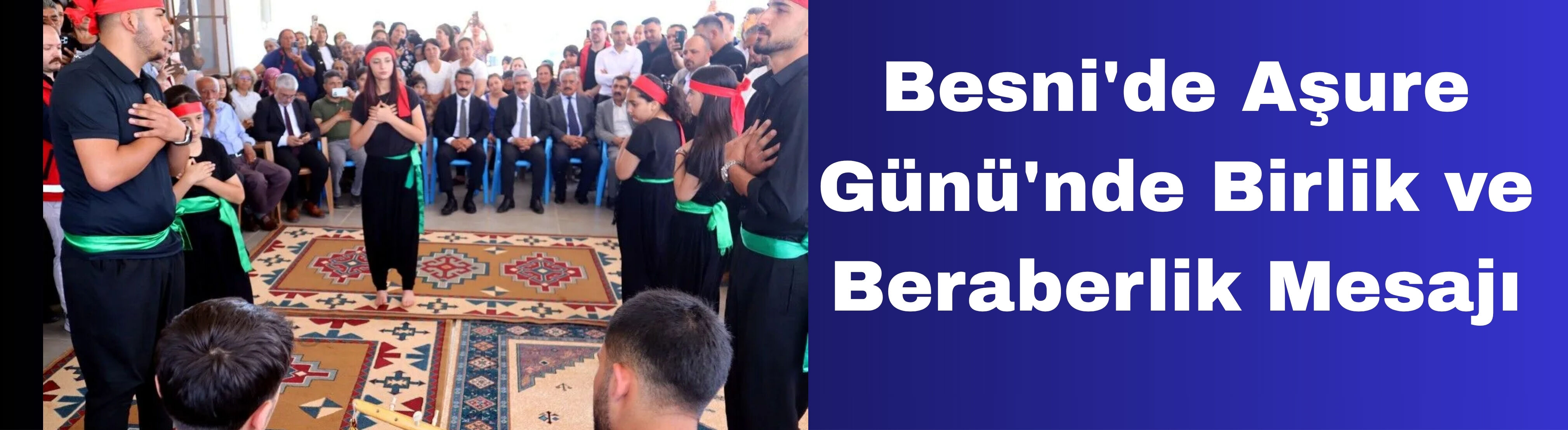 Besni'de Aşure Günü'nde Birlik ve Beraberlik Mesajı