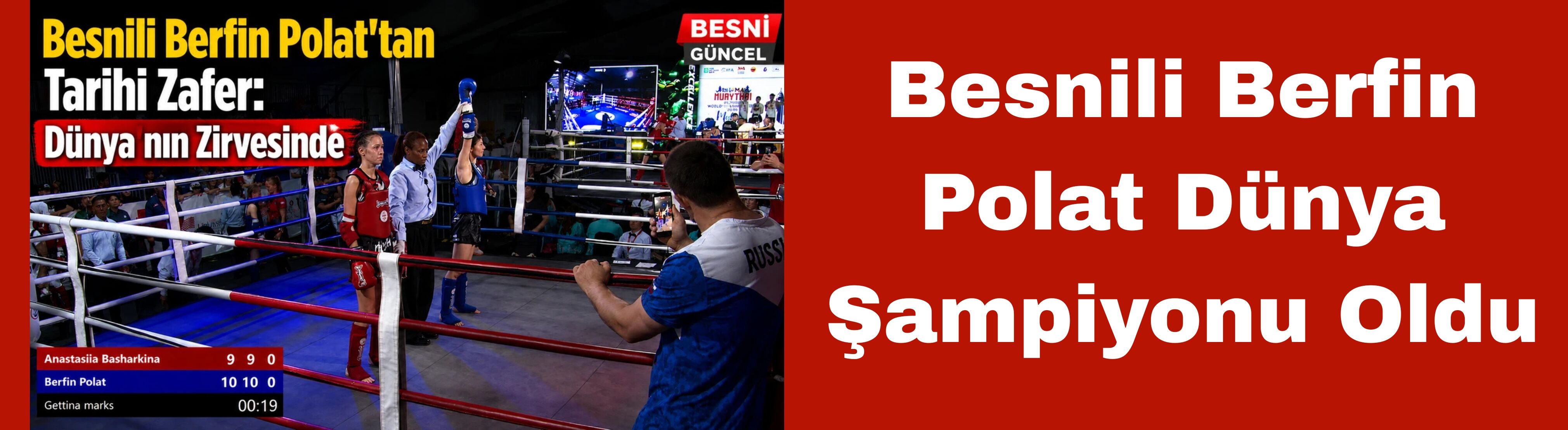 Besnili Berfin Polat Dünya Şampiyonu Oldu
