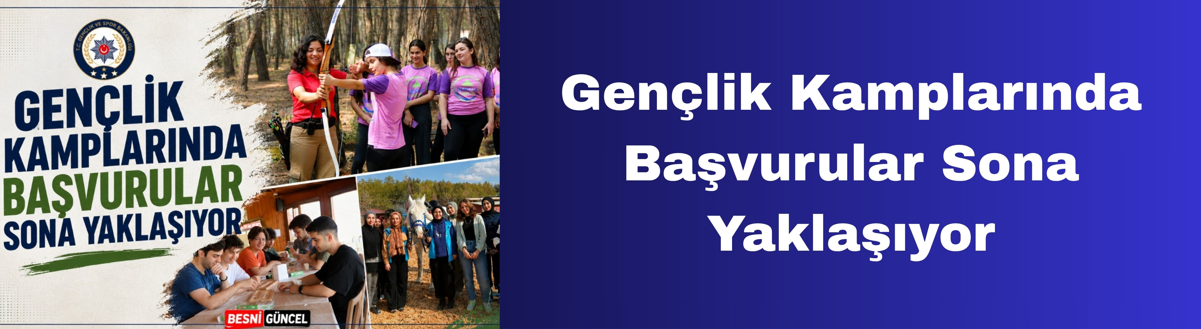 Gençlik Kamplarında Başvurular Sona Yaklaşıyor