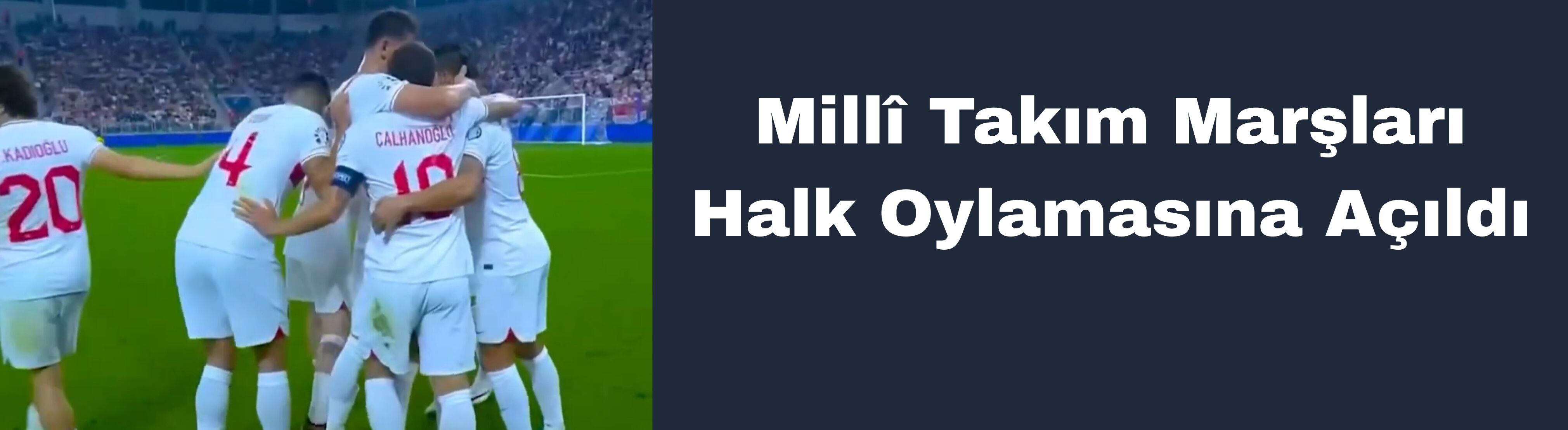 Millî Takım Marşları Halk Oylamasına Açıldı