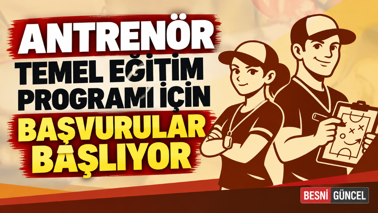 Antrenör Temel Eğitim Programı Başvuruları Başlıyor