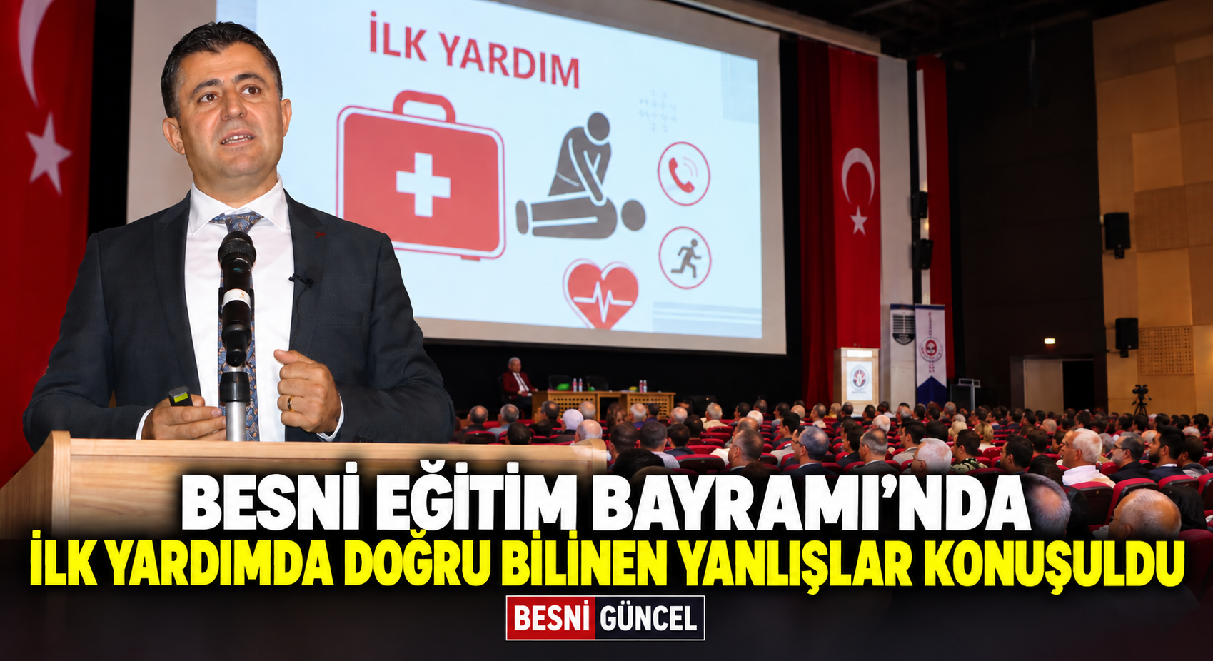 Besni Eğitim Bayramı’nda İlk Yardım Bilgileri Ele Alındı