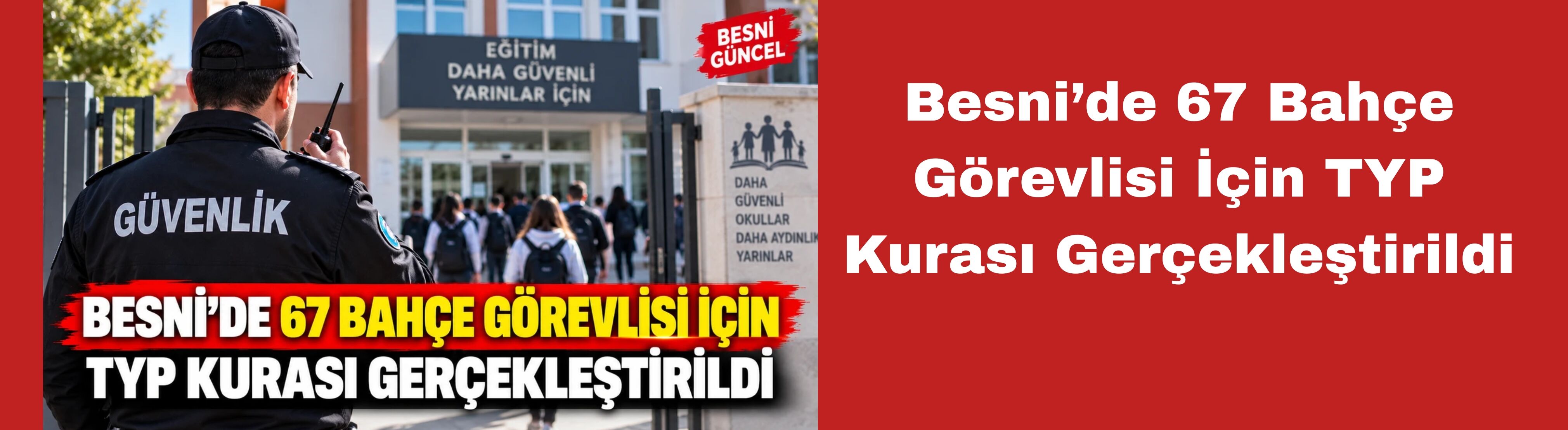 Besni’de 67 Bahçe Görevlisi İçin TYP Kurası Gerçekleştirildi