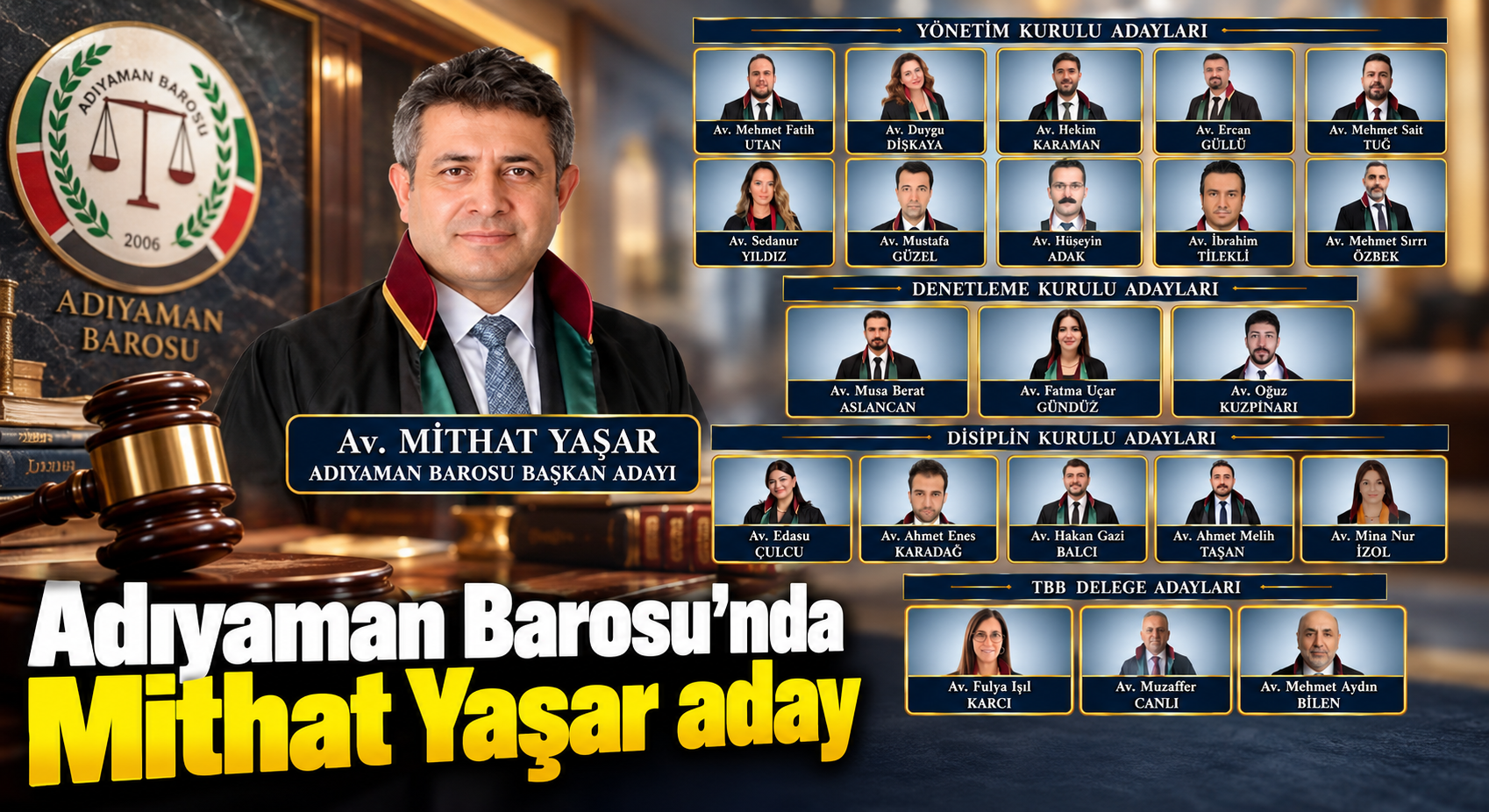 Av. Mithat Yaşar’ın Adıyaman Barosu aday listesi belli oldu