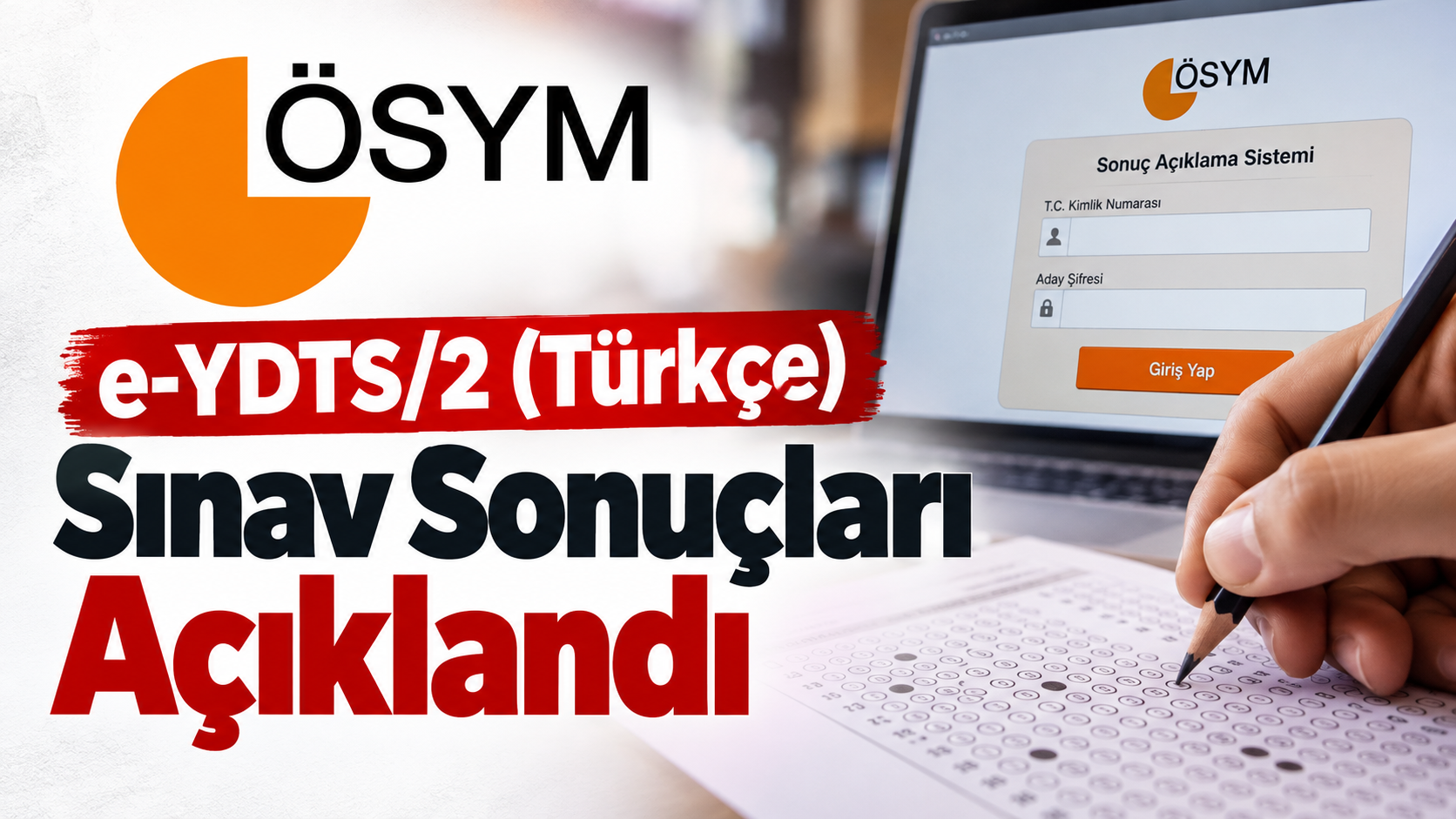 e-YDTS/2 Türkçe Sınav Sonuçları Açıklandı