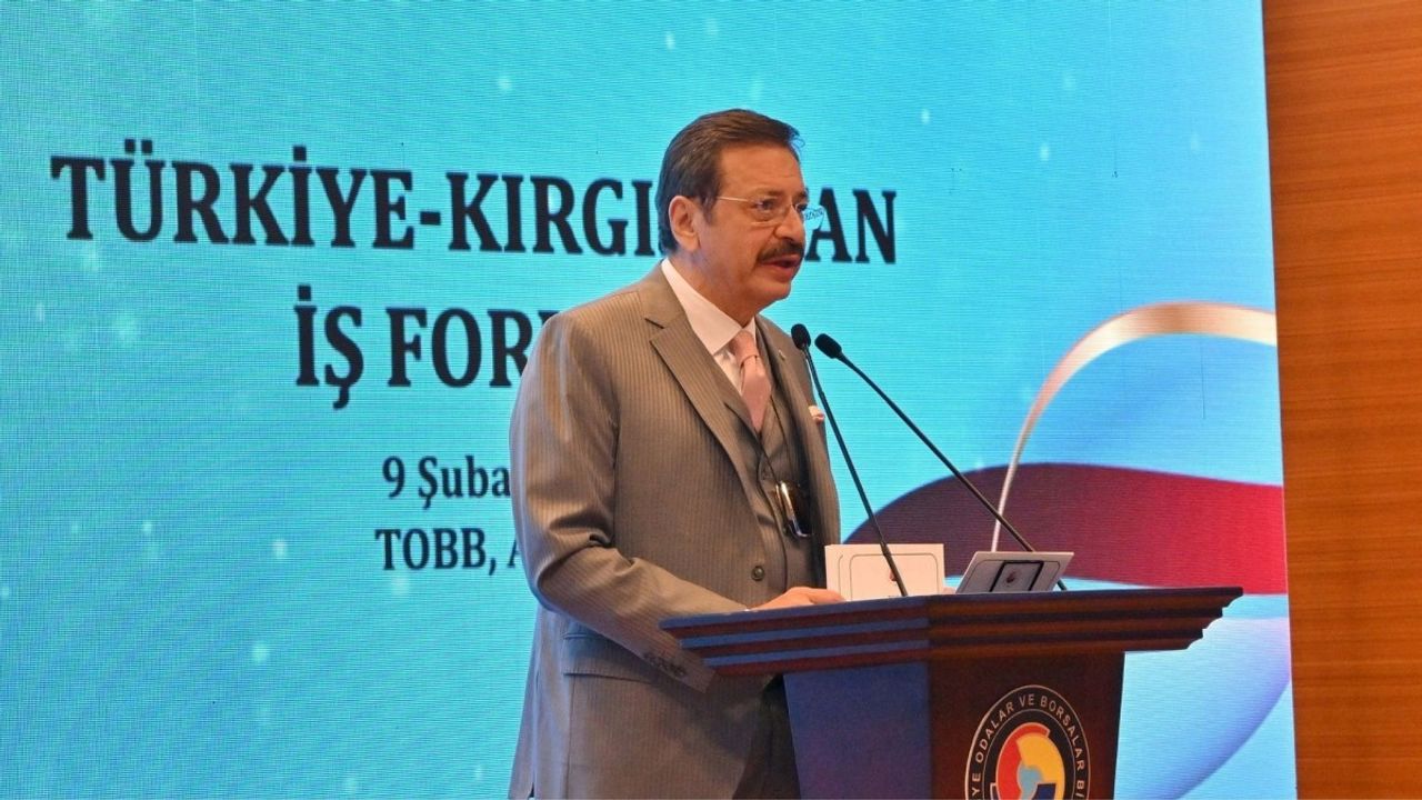 Hisarcıklıoğlu Türkiye-Kırgızistan İş Forumu'nda işbirliği vurgusu yaptı 