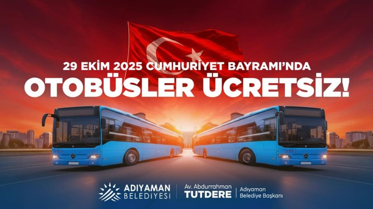 Adıyaman’da Cumhuriyet Bayramında Ulaşım Ücretsiz Olacak