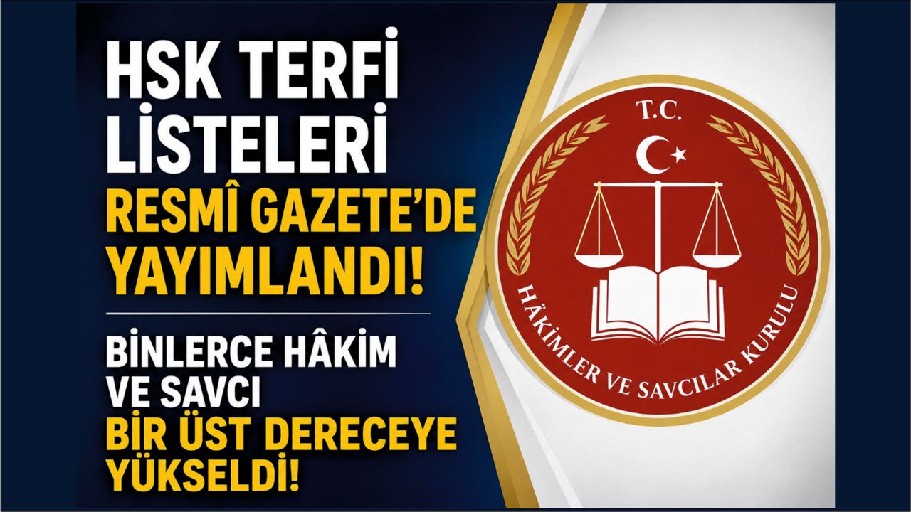HSK 2026 Nisan Hakim Savcı Terfi Kararlarını Açıkladı
