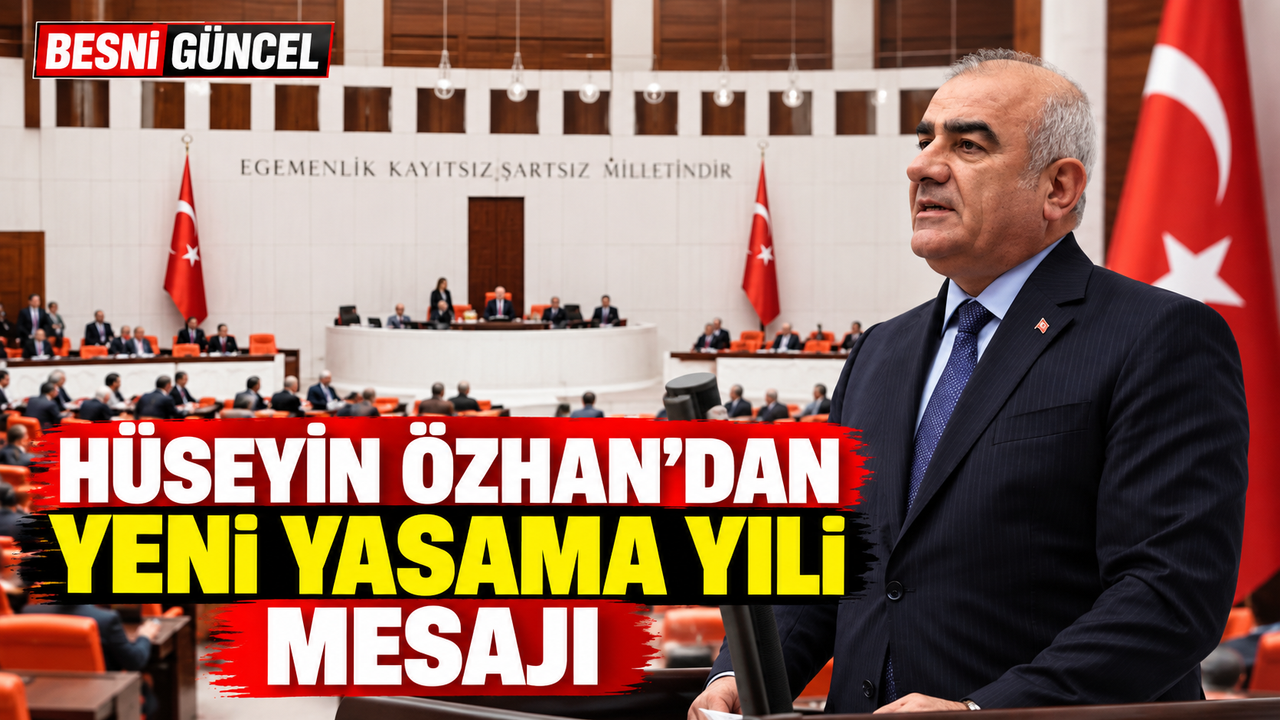 Hüseyin Özhan’dan Yeni Yasama Yılı Mesajı
