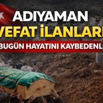 Adıyaman'da Bugün Vefat Edenler  17.08.2026