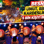 Umut, Birlik ve Kardeşlik Gecesi 5 Bin Kişiyi Buluşturdu