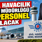 Sivil Havacılık Genel Müdürlüğü 14 Personel Alacak