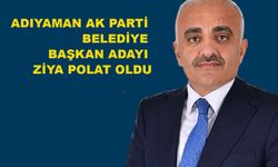 AK Parti Adıyaman Belediye Başkanı belli oldu
