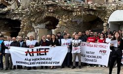 Aile Hekimleri Hatay'dan seslendi