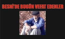 BESNİ'DE VEFAT EDENLER 04.07.2024 - 3