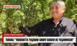 Turanlı.‘’Hububatta yaşanan sıkıntı badem de yaşanmasın’'