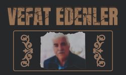 BESNİ'DE VEFAT EDENLER 22.07.2024