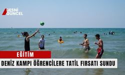 Deniz kampı, öğrencilere unutulmaz bir tatil fırsatı sunuyor