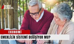 Emeklilik sistemi değişiyor mu?