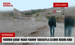 Fenomen çobanın videosu izlenme rekoru kırdı