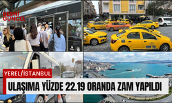 ULAŞIMA 22,19 oranında zam