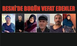 BESNİ'DE VEFAT EDENLER 13.07.2024