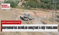 Adıyaman'da devrilen araçtaki 5 kişi yaralandı