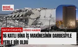 16 Katlı bina iş makinesinin darbesiyle yerle bir oldu