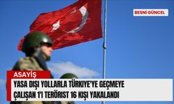 Türkiye'ye geçmeye çalışan 1'i terörist 16 kişi yakalandı