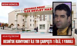 Besni'de Kamyonet İle Tır Çarpıştı: 1 Ölü, 1 Yaralı