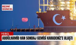 Abdülhamid Han sondaj gemisi Karadeniz’e ulaştı