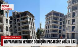 Adıyaman’da yerinde dönüşüm projesine yoğun ilgi