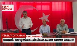 Milletvekili Alkayış: Mücadelemiz Sürecek, Kazanan Adıyaman Olacaktır!