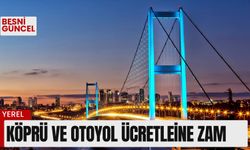 Köprü ve otoyol ücretlerine zam