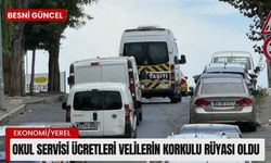 Okul servisi ücretleri velilerin korkulu rüyası oldu