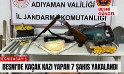 Besni'de kaçak kazı yapan 7 şahıs yakalandı