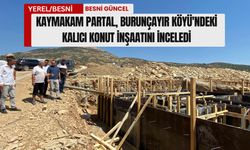 Kaymakam Partal, Burunçayır Köyü'ndeki Kalıcı Konut İnşaatını İnceledi