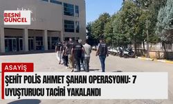 Şehit Polis Ahmet Şahan Operasyonu: 7 uyuşturucu taciri yakalandı