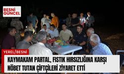 Kaymakam Partal, Fıstık Hırsızlığına Karşı Nöbet Tutan Çiftçileri Ziyaret Etti