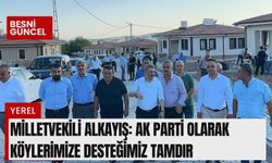 Milletvekili Alkayış: AK Parti Olarak Köylerimize Desteğimiz Tamdır