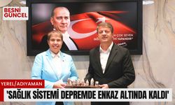 'Sağlık sistemi depremde enkaz altında kaldı'