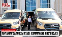 Adıyaman’da turizm atağı: 'Kommagene Ring' projesi