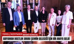 Adıyaman Dostluk Grubu Şehrin Geleceği Için Bir Araya Geldi