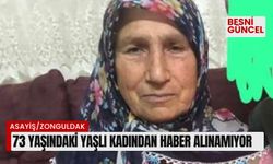 73 yaşındaki yaşlı kadından haber alınamıyor