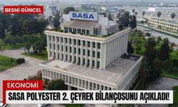 Sasa Polyester 2. çeyrek bilançosunu açıkladı!