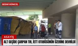 Alt geçide çarpan tır, İETT otobüsünün üzerine devrildi