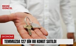 Türkiye'de temmuzda 127 bin 88 konut satıldı