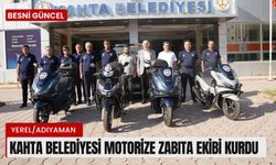 Kahta Belediyesi Motorize Zabıta Ekibi kurdu