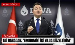 Ali Babacan: 'Ekonomiyi iki yılda düzeltirim'